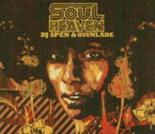DJ Spen & Osunlade – Soul Heaven Presents