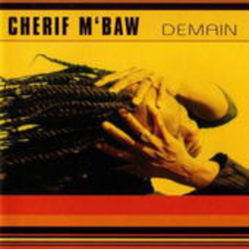 Cherif M'Baw – Demain
