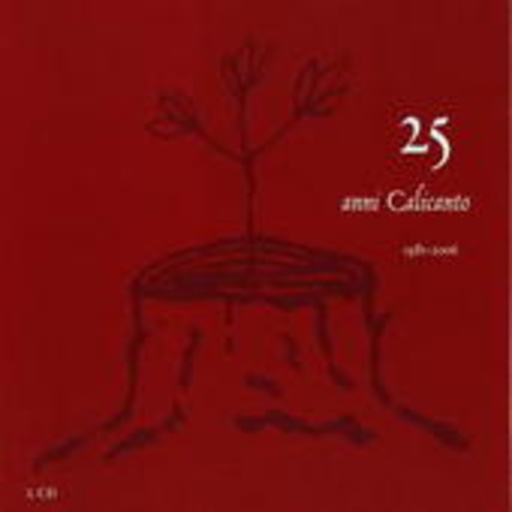 Calicanto – 25 Anni Calicanto - 1981-2006