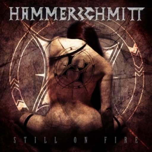 Hammerschmitt – Still On Fire