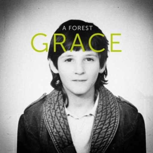 A Forest – Grace