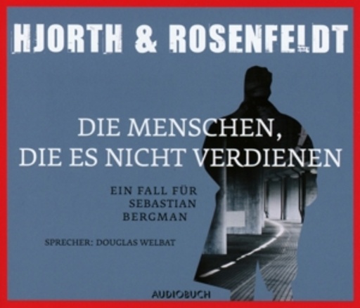 Douglas Welbat – Die Menschen, die es nicht verdienen
