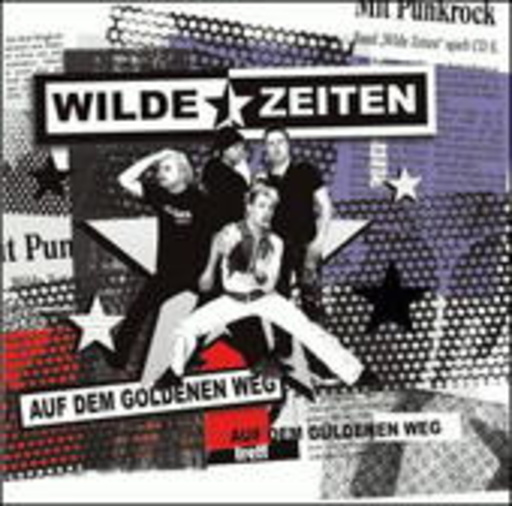 Wilde Zeiten – Auf dem goldenen Weg