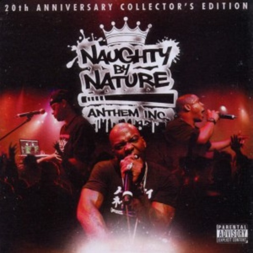 Naughty By Nature – Anthem Inc