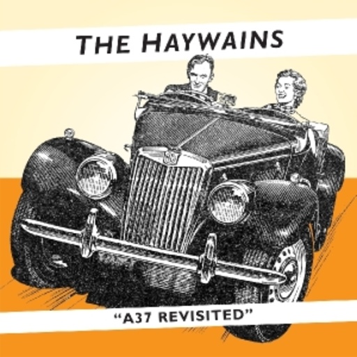 The Haywains – A37 Revisited