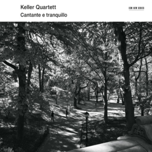 Keller Quartett – Cantante E Tranquillo