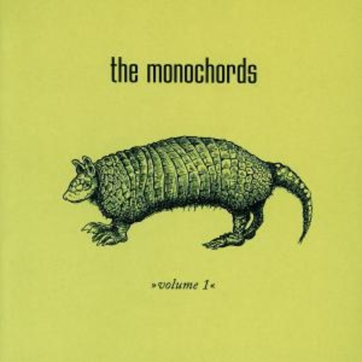 The Monochords – Volume 1