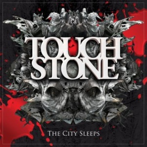 Touchstone – The City Sleeps