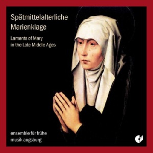 Ensemble für frühe Musik Augsburg – Spätmittelalterliche Marienklänge