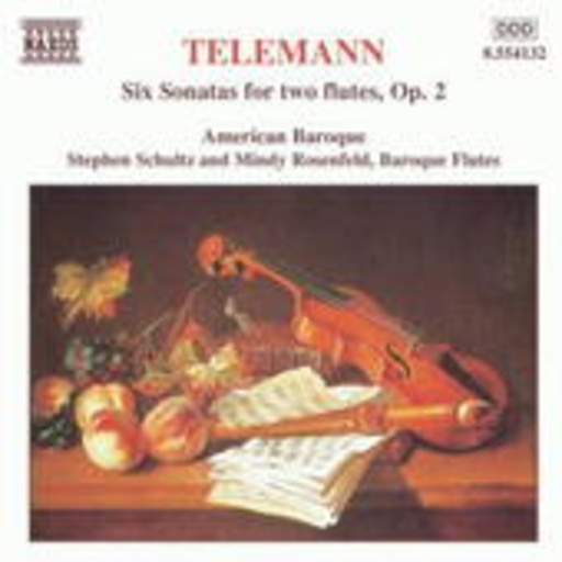 American Baroque/Stephen Schultz/Mindy Rosenfeld – Sechs Sonaten für zwei Flöten op. 2