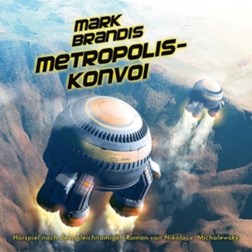 Mark Brandis – Metropolis-Konvoi (27)