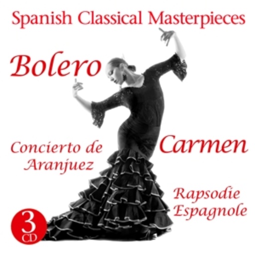 Diverse – Spanish Classical Masterpieces - Bolero, Carmen, Concierto de Aranjuez