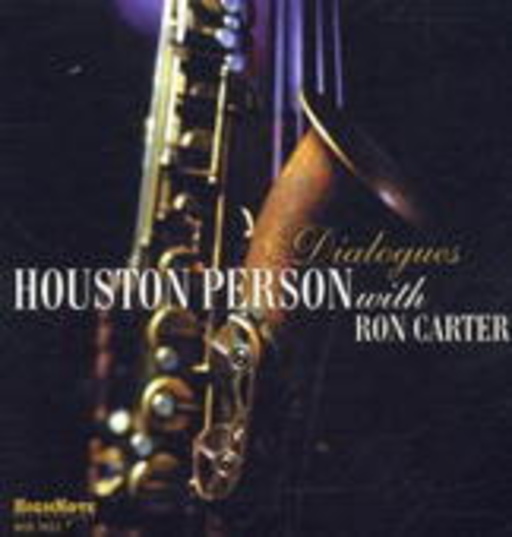 Houston Person & Ron Carter – Dialogues