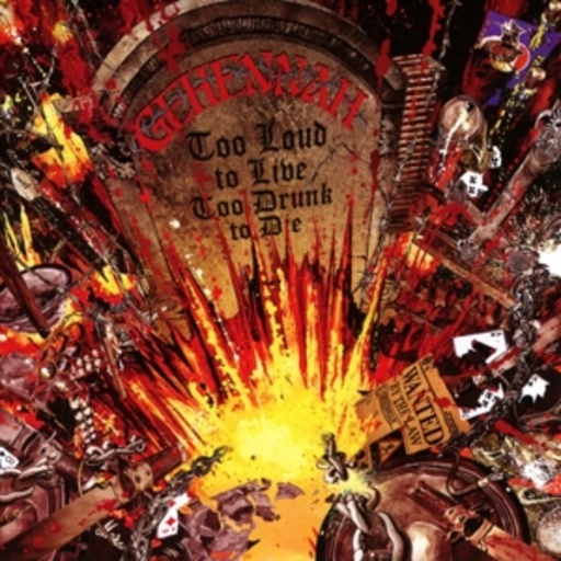Gehennah – Too Loud To Live, To Drunk To Die