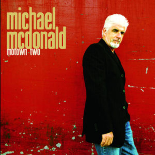 Michael McDonald – Motown I & II