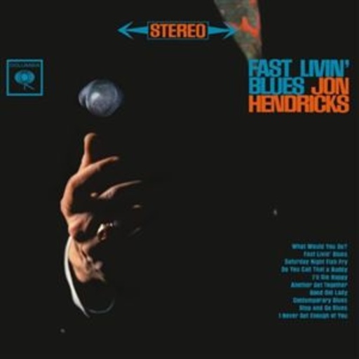 Jon Hendricks – Fast Livin' Blues