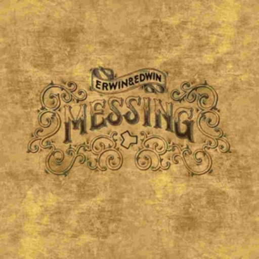 Erwin & Edwin – Messing