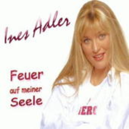 Ines Adler – Feuuer auf meiner Seele