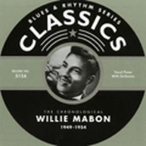 Willie Mabon – Classics 1949-54