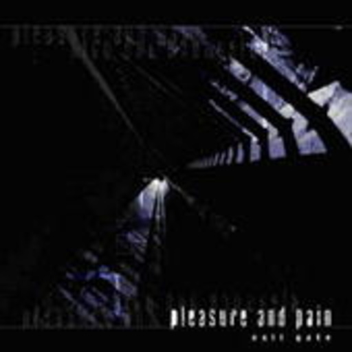Pleasure And Pain – Exit Gate