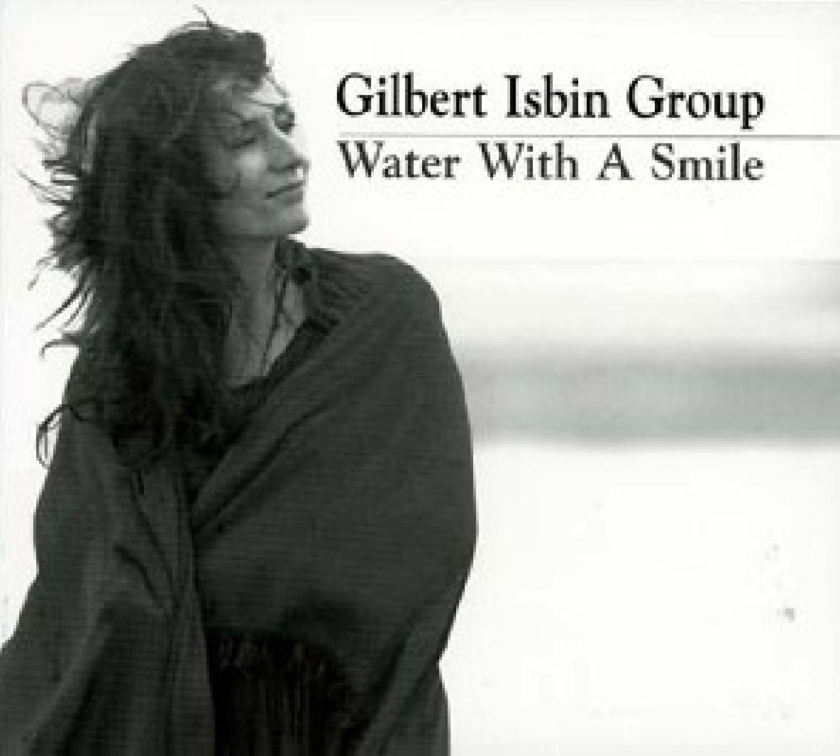 Gilbert Isbin Group – Water With A Smile