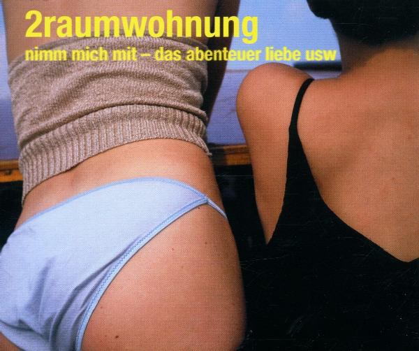 2raumwohnung – Nimm mich mit - Das Abenteuer Liebe usw.