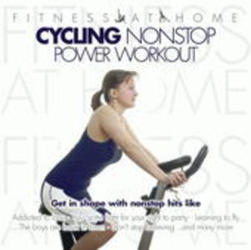 Diverse – Fitness At Home: Cycling Nonstop Power Workout