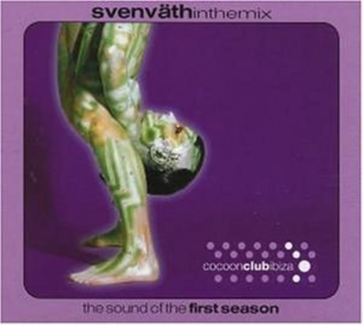 Diverse – The Sound Of The First Season - Mixed by Sven Väth