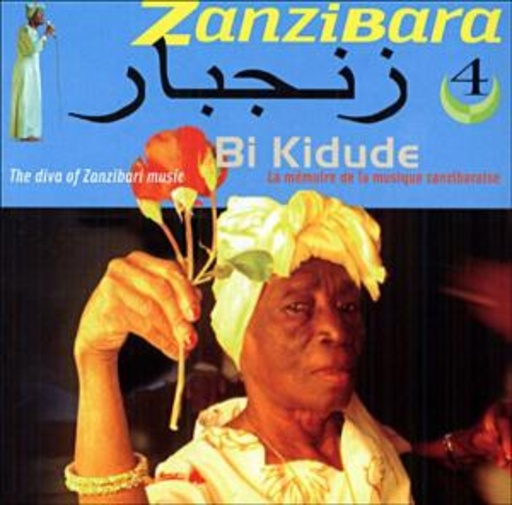 Bi Kidude – Zanzibara 4: The Diva Of Zanzibari Music