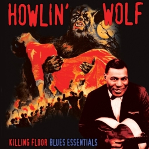 Howlin' Wolf – Killing Floor
