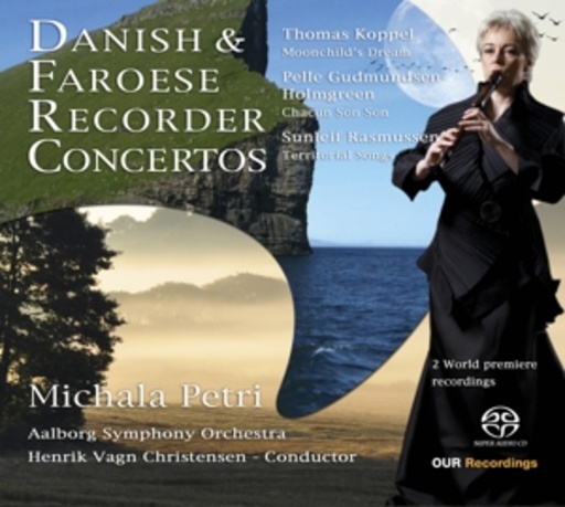 Michala Petri/Aalborg Symphony Orchestra – Danish & Faroese Recorder Concertos