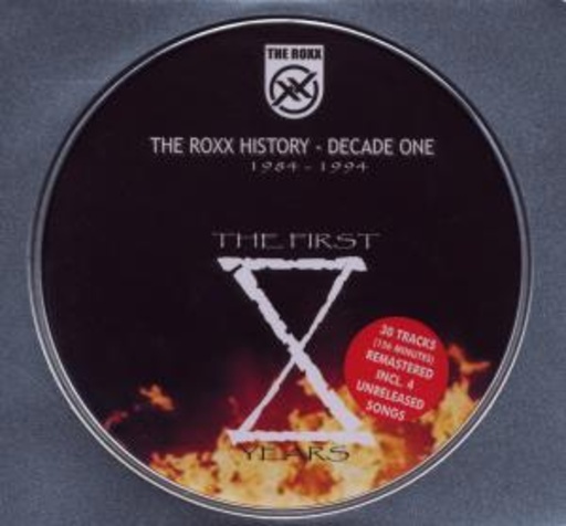 Roxx – History - Decade One: 1984-1994