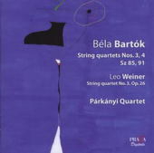 Parkanyi Quartet – String Quartets Nos. 3, 4/String Quartet No. 3, Op. 26