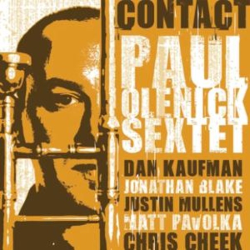 Paul Olenick Sextet – Contact