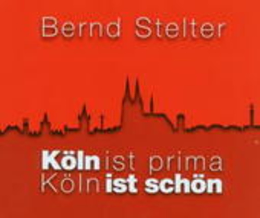 Köln ist prima – Köln ist schön