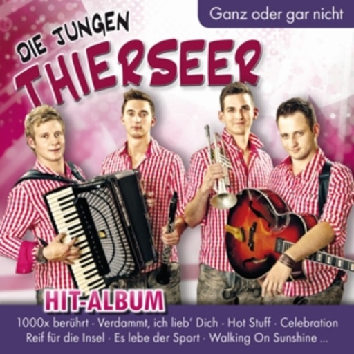 Die Jungen Thierseer – Ganz oder gar nicht