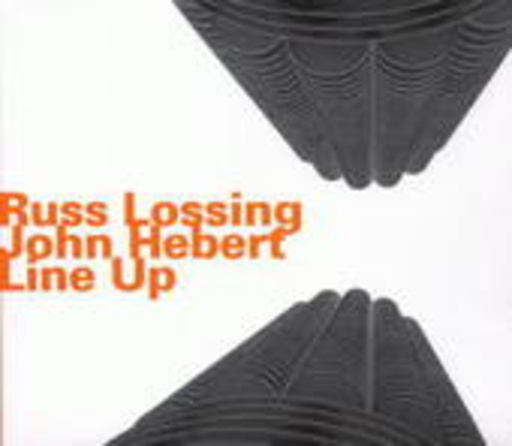 Russ Lossing/John Herbert – Line Up