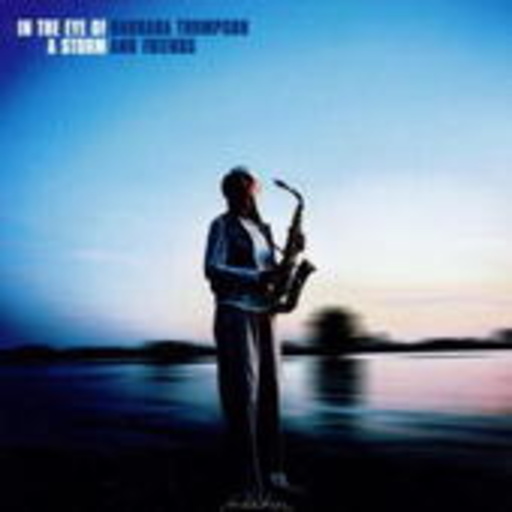 Barbara Thompson & Friends – In The Eye Of A Storm
