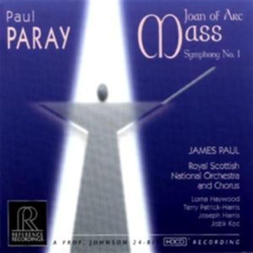 James Paul/Royal Scottish National Orchestra And Chorus – Joan Of Arc Mass Symphonie No.1
