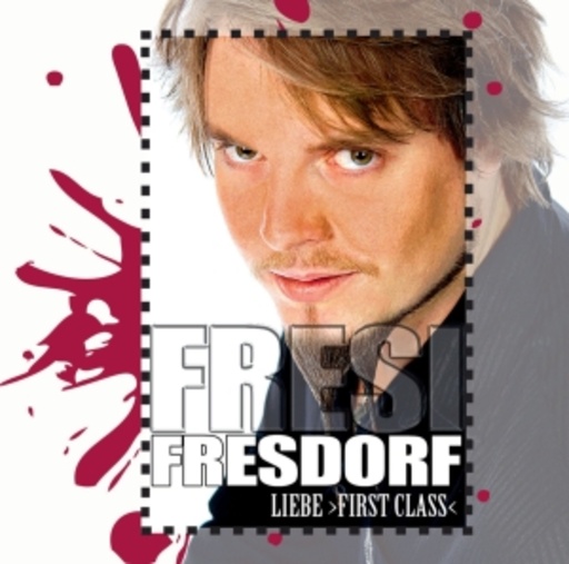 Fresi Fresdorf – Liebe First Class