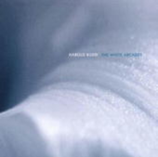 Harold Budd – The White Arcades