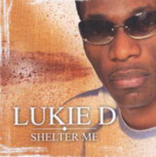 Lukie D – Shelter Me