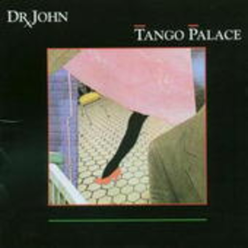 Dr. John – Tango Palace