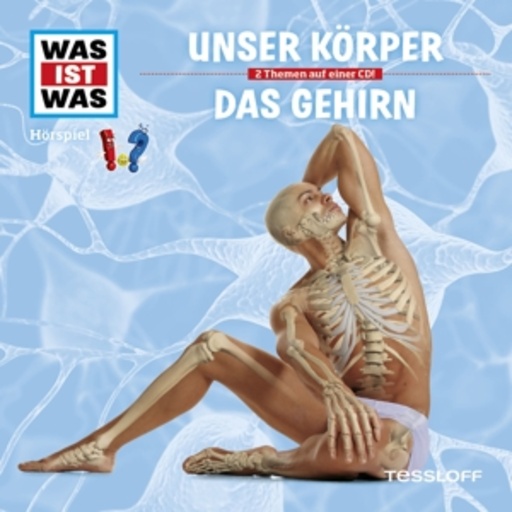 Diverse – Was ist was - Folge 11 - Unser Körper/Das Gehirn