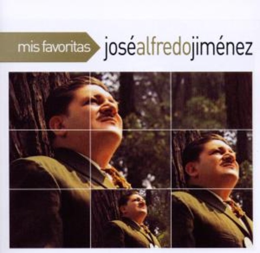 José Alfredo Jimenez – Mis Favoritas