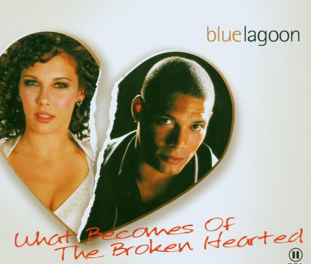 Blue Lagoon – What Becomes Of The Broken Hearted