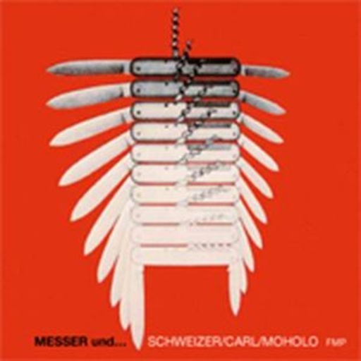 Schweizer/Carl/Moholo – Messer und ...