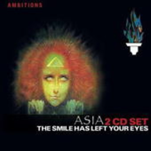 Asia – The Smile Has Left Your Eyes
