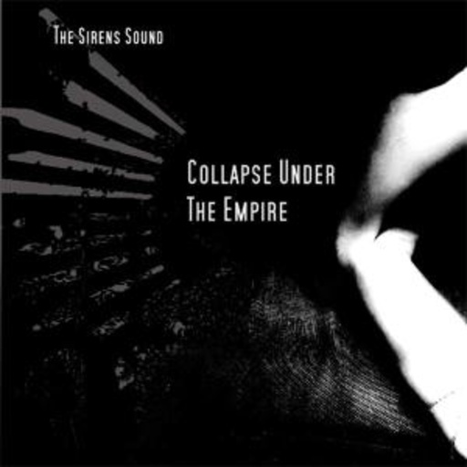Collapse Under The Empire – The Sirens Sound