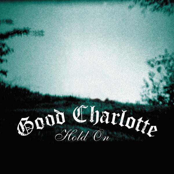 Good Charlotte – Hold On